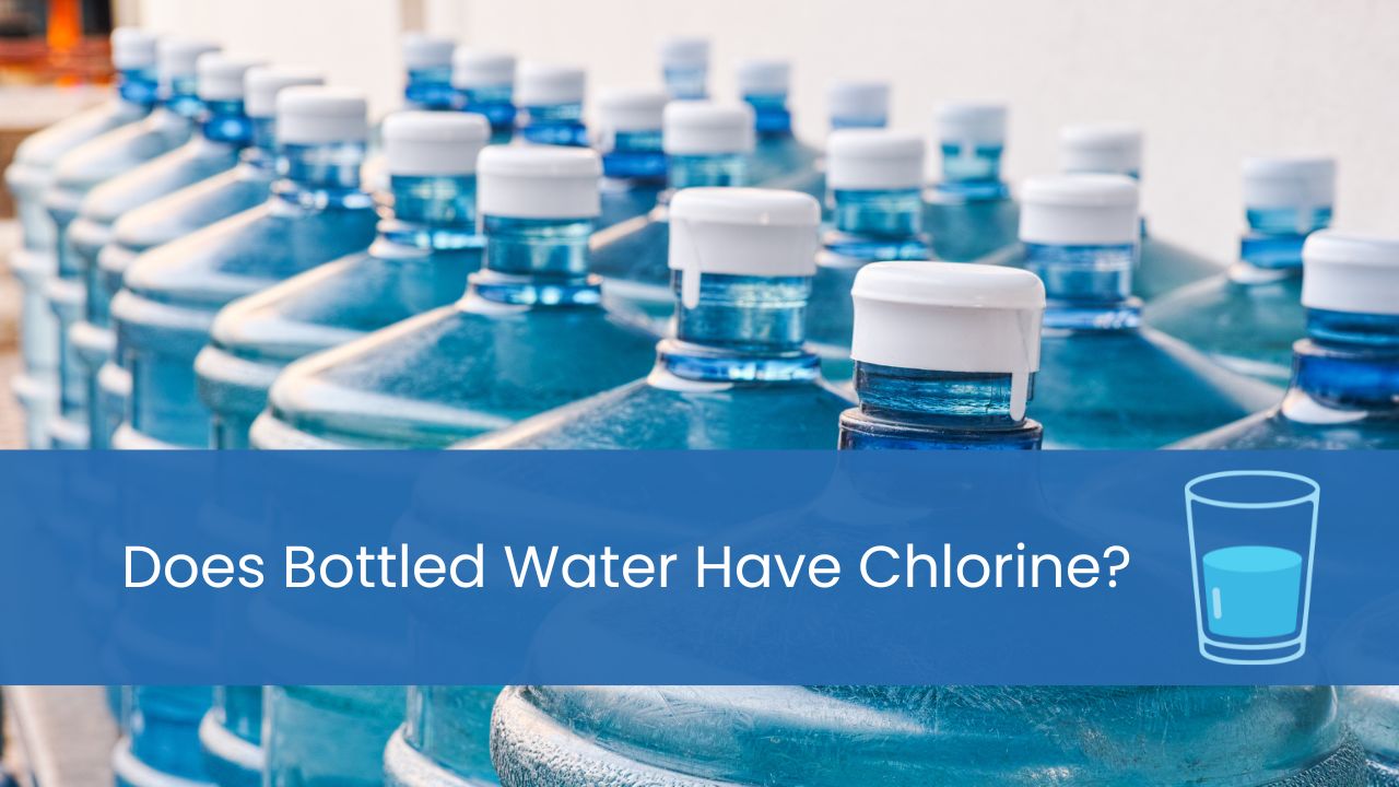 does bottled water have chlorine