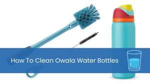 how to clean Owala water bottles