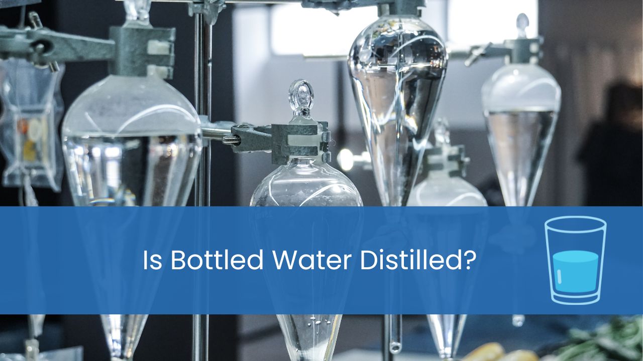 is bottled water distilled
