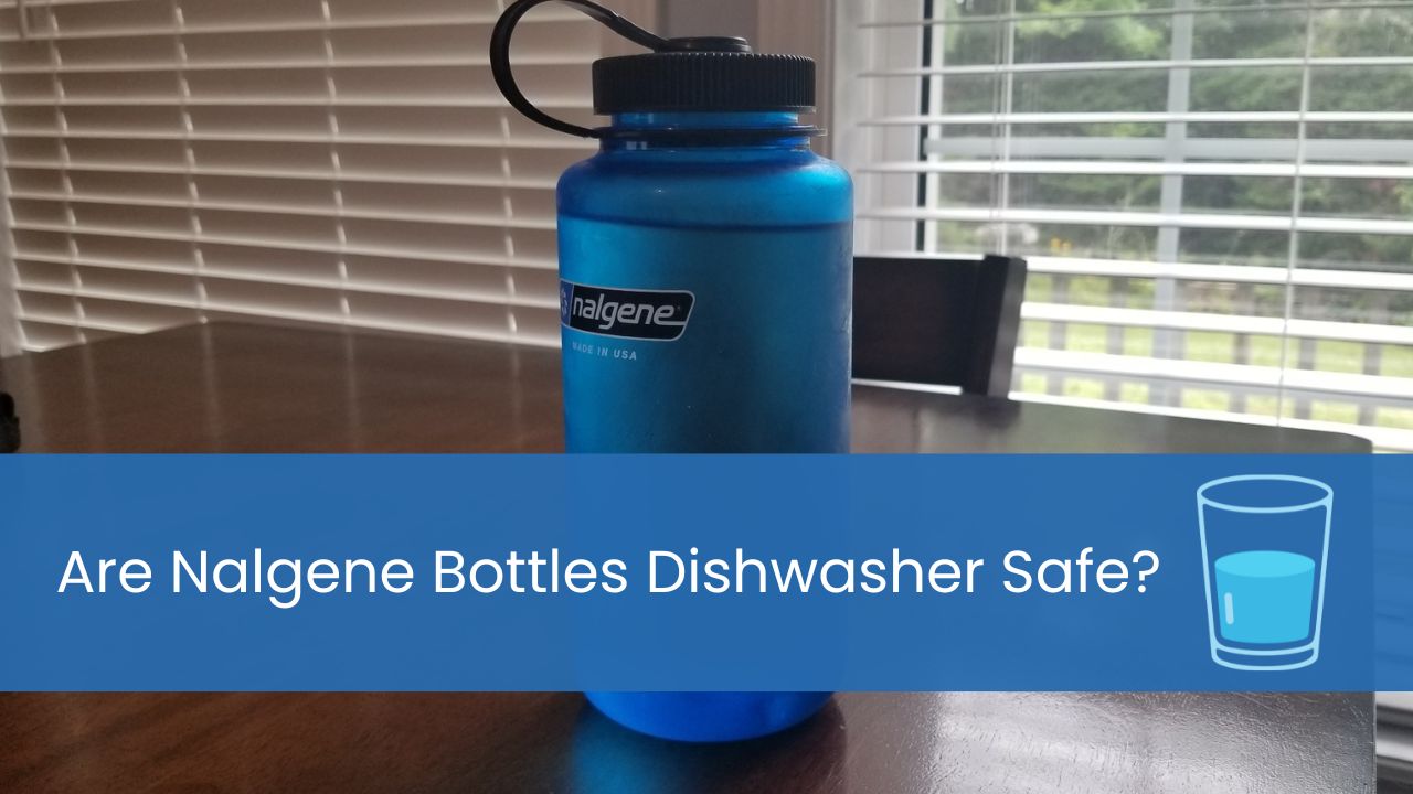 Are Nalgene Bottles Dishwasher Safe